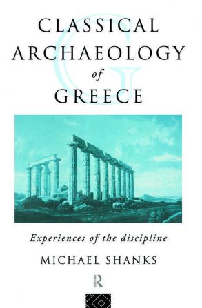 Classical Archaeology of Greece