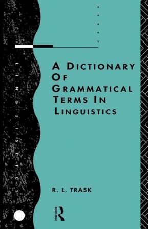 Dictionary of Grammatical Terms in Linguistics