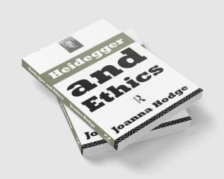 Heidegger and Ethics