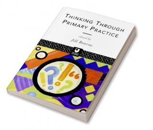 Thinking through Primary Practice