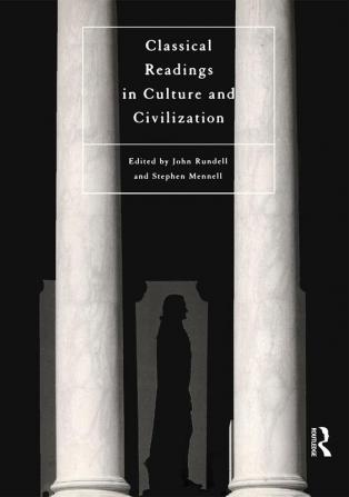 Classical Readings on Culture and Civilization