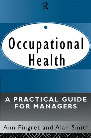 Occupational Health: A Practical Guide for Managers