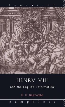 Henry VIII and the English Reformation