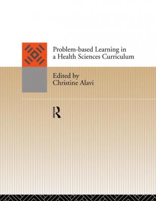 Problem-Based Learning in a Health Sciences Curriculum