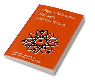 Object Relations The Self and the Group