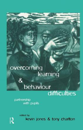 Overcoming Learning and Behaviour Difficulties