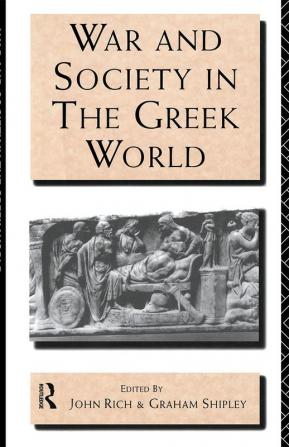 War and Society in the Greek World