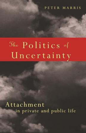 Politics of Uncertainty