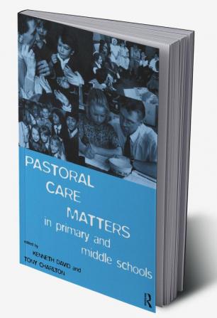 Pastoral Care Matters in Primary and Middle Schools