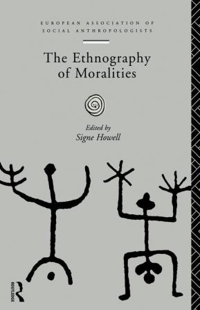 Ethnography of Moralities