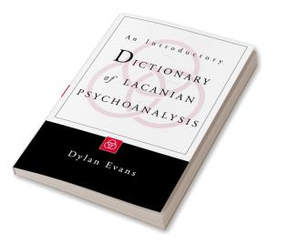Introductory Dictionary of Lacanian Psychoanalysis