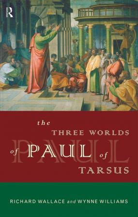 Three Worlds of Paul of Tarsus