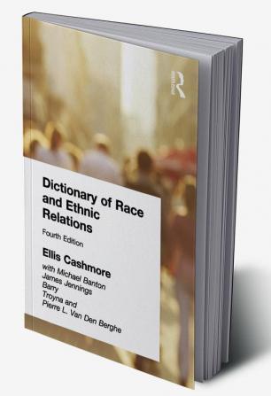 Dictionary of Race and Ethnic Relations