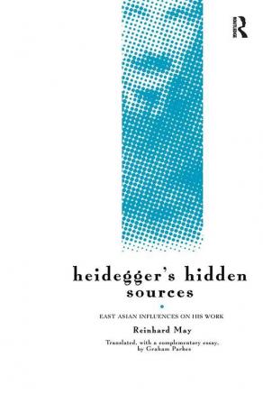 Heidegger's Hidden Sources