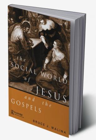 Social World of Jesus and the Gospels