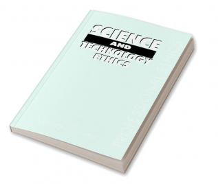 Science and Technology Ethics