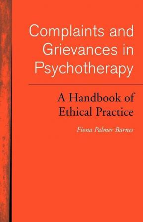 Complaints and Grievances in Psychotherapy