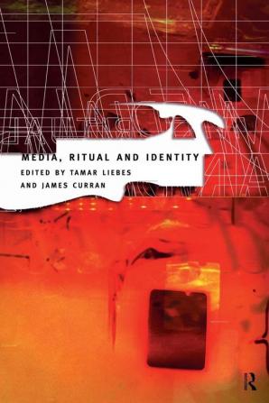 Media Ritual and Identity