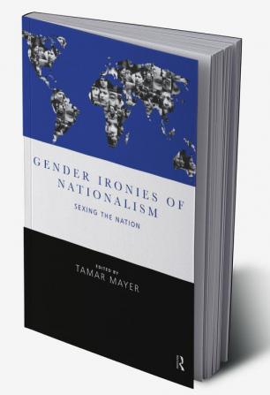 Gender Ironies of Nationalism