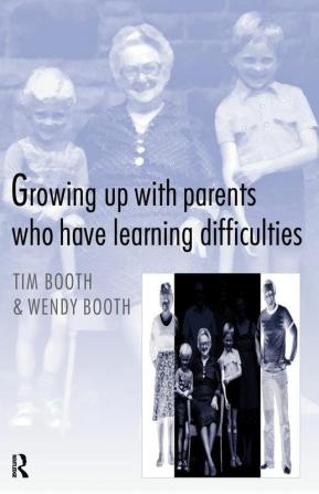 Growing up with Parents who have Learning Difficulties