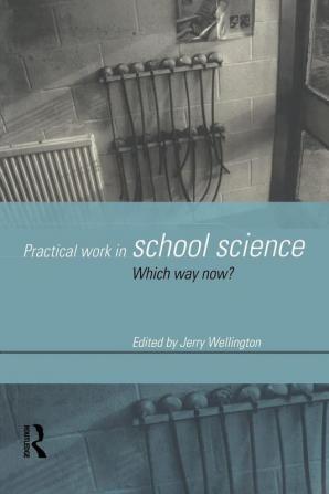 Practical Work in School Science