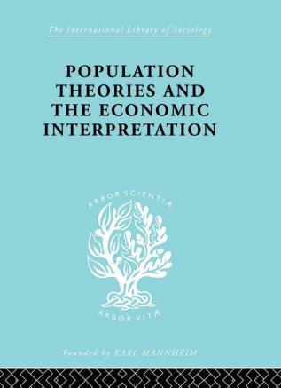 Population Theories and their Economic Interpretation