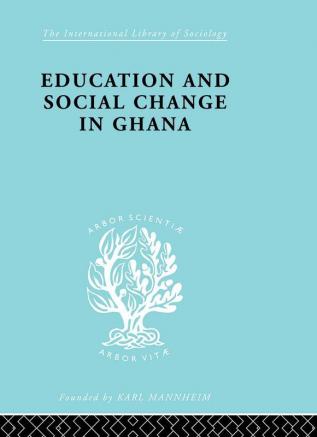 Education and Social Change in Ghana