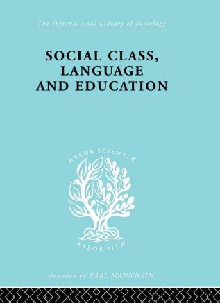 Social Class Language and Education