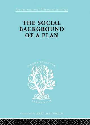 Social Background of a Plan