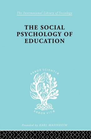 The Social Psychology of Education