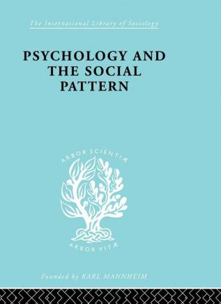 Psychology and the Social Pattern