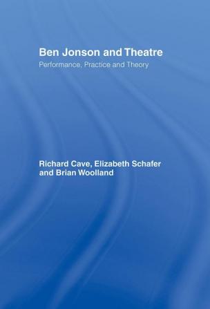 Ben Jonson and Theatre