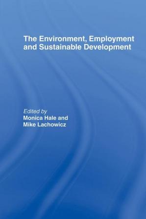 Environment Employment and Sustainable Development