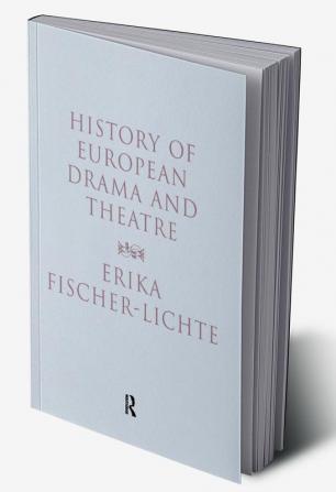 History of European Drama and Theatre