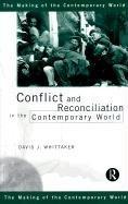 Conflict and Reconciliation in the Contemporary World