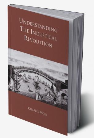 Understanding the Industrial Revolution