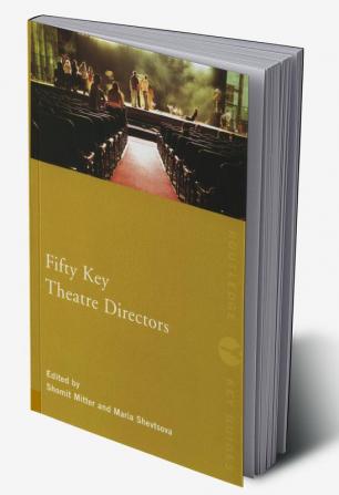 Fifty Key Theatre Directors