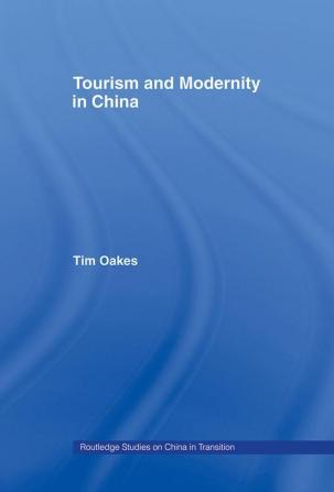 Tourism and Modernity in China