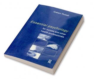 Essential Psychology for Nurses and Other Health Professionals