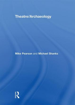 Theatre/Archaeology