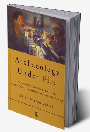 Archaeology Under Fire