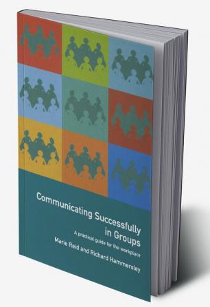 Communicating Successfully in Groups