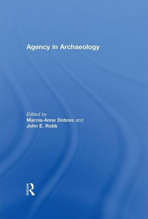 Agency in Archaeology