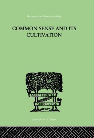 Common Sense And Its Cultivation