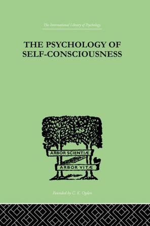 The Psychology Of Self-Conciousness