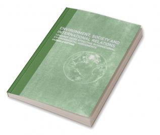 Environment Society and International Relations