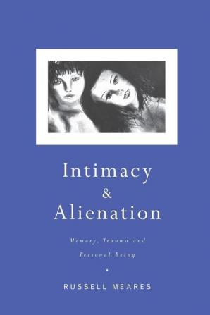 Intimacy and Alienation