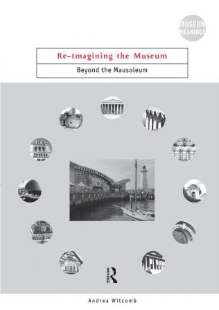 Re-Imagining the Museum