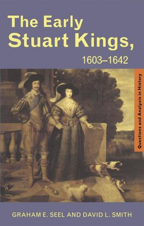 Early Stuart Kings 1603-1642