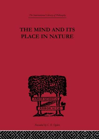 The Mind and its Place in Nature